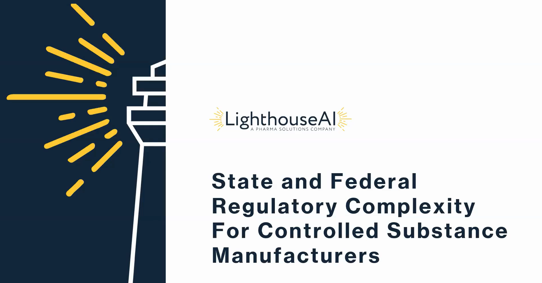 State and Federal Regulatory Complexities for Controlled Substance Manufacturers